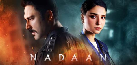 Ahmed Ali Akbar and Ramsha Khan Starrer “Nadaan”。